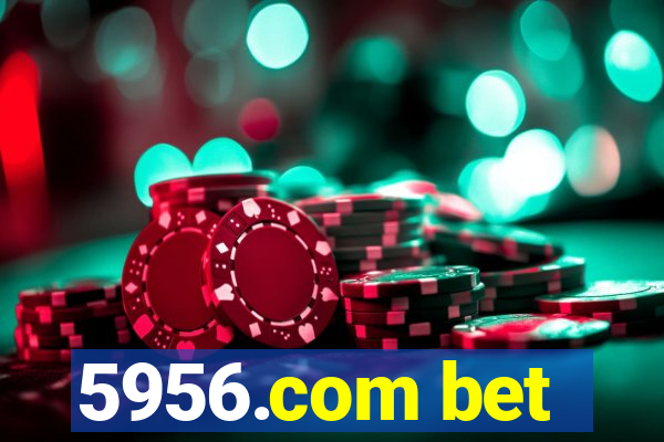 5956.com bet